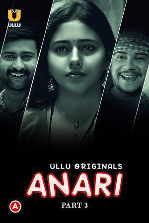 Anari S01 (Part-3) 2023 Ullu