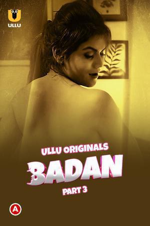 Badan (Part-3) S01 2023 Ullu
