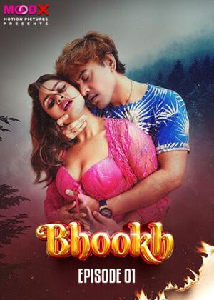 Bhookh S01e01 2024 Moodx