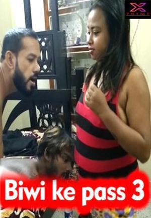 Biwi Ke Pass 3 2021 Xprime