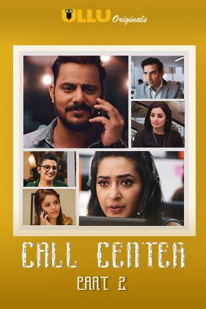 Call Center S01 (Part-2) 2020 Ullu