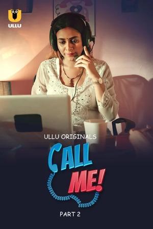 Call Me (Part-2) S01 2024 Ullu