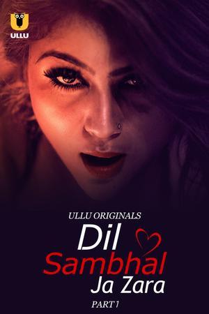 Dil Sambhal Ja Zara (Part-1) S01 2024