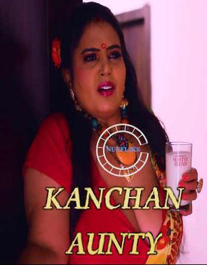 Kanchan Aunty S01e05 2021 Nuefliks