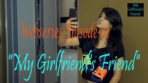 My Girlfriend's Friend S01e01 2021 