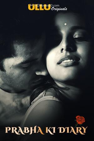 Prabha Ki Diary S01 2020 Ullu