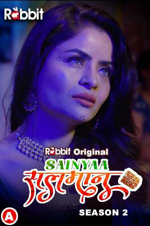 Sainyaa Salmaan S02 (Part-2) 2023 Rabbit Movies