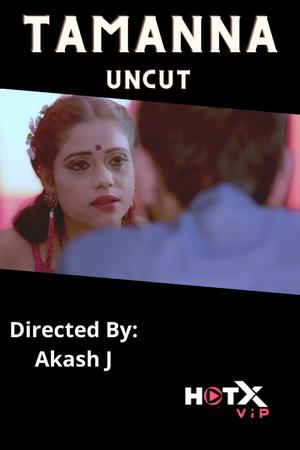Tamanna [Uncut] 2021 Hotx