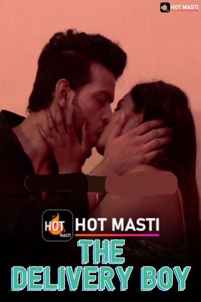 The Delivery Boy S01e01 2020 Hot Masti