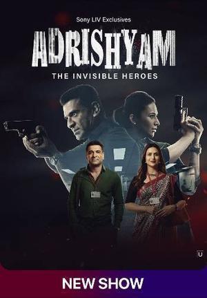 Adrishyam: The Invisible Heroes S01 2024 Sonyliv