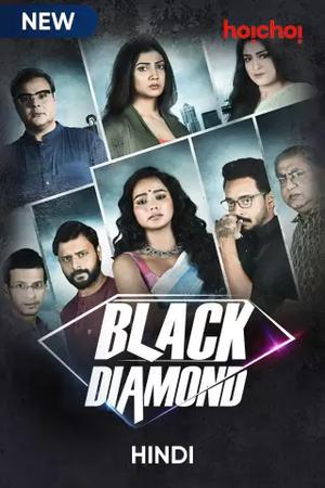 Black Diamond (Nokol Heere) S01 2021 Hoichoi