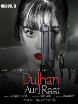 Dulhan Aur Aik Raat S01 2021