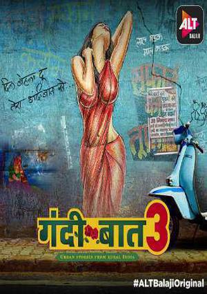 Gandi Baat S03 2019 Alt Balaji