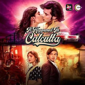It Happened In Calcutta S01 2020 Alt Balaji